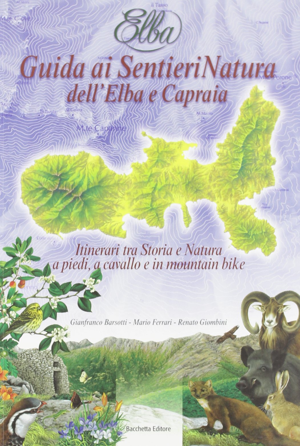 Guida ai sentieri naturali dell'Elba e Capraia book
