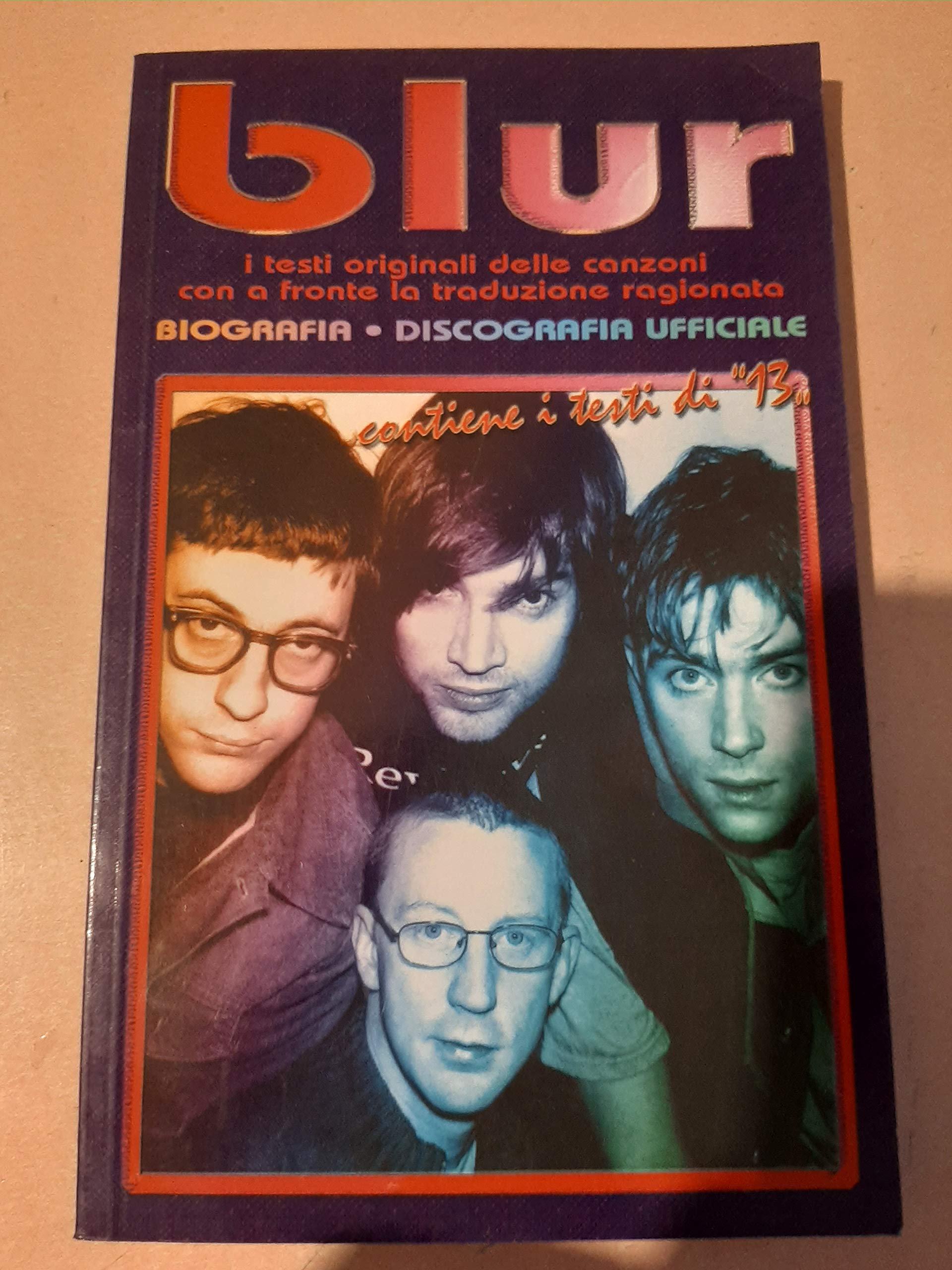 Blur. Tutti i testi originali con traduzione a fronte book