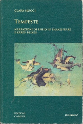 Tempeste. Narrazioni di esilio in Shakespeare e Karen Blixen (Finnegans) Contemporary literature