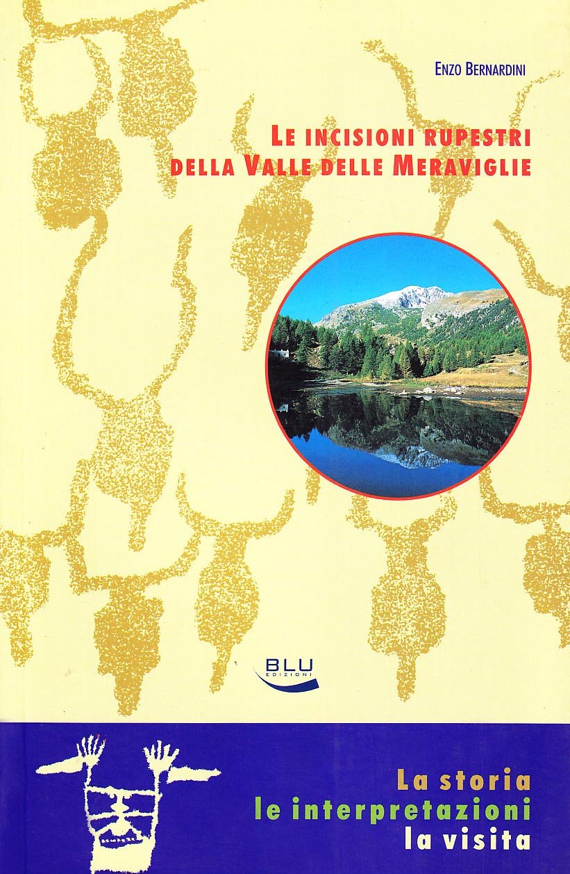 Le incisioni rupestri della valle delle Meraviglie. La storia, le interpretazioni, la visita book