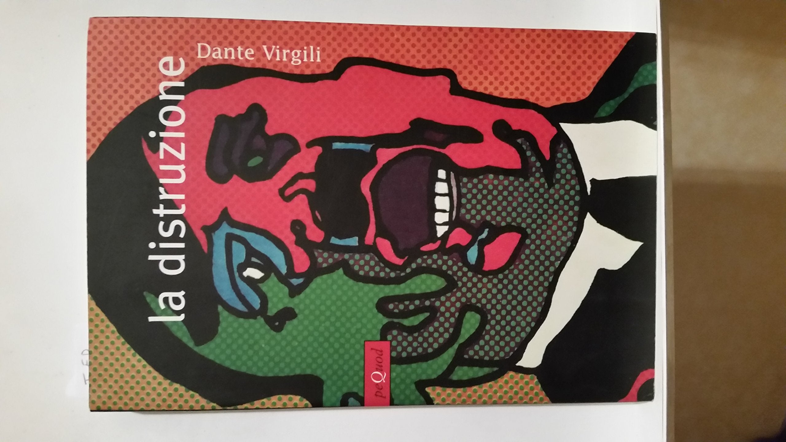 La distruzione (Pequod) Contemporary literature