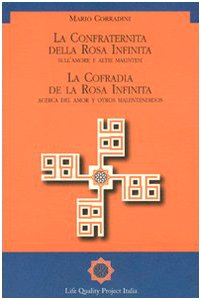 La Confraternita della Rosa infinita. Sull'amore e altri malintesi. Testo spagnolo a fronte Contemporary literature