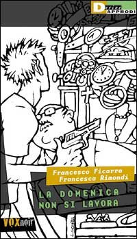 La domenica non si lavora. book