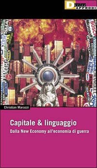 Capitale & linguaggio. Dalla new economy all'economia di guerra Non-fiction books