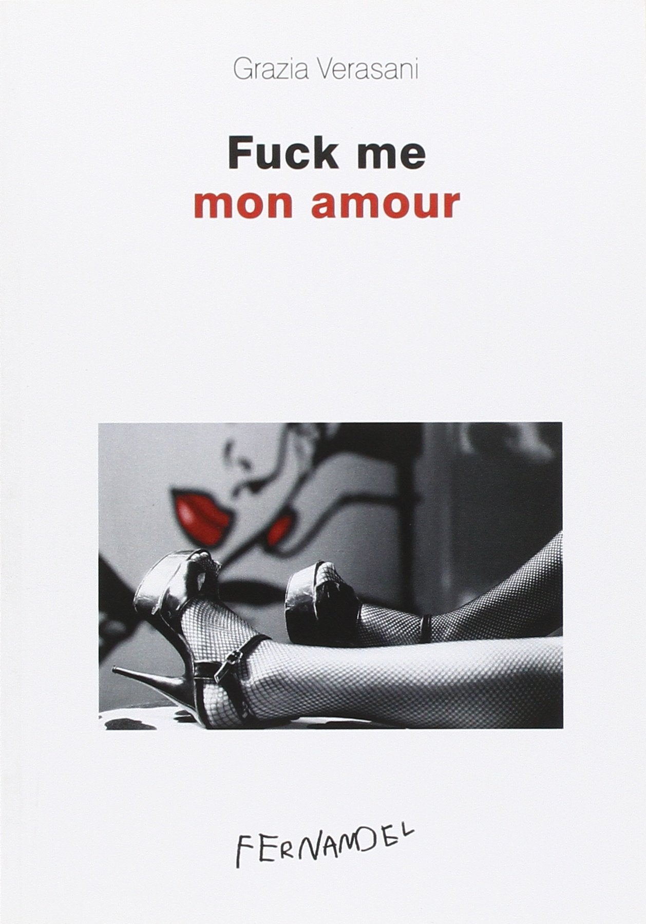 Fuck me mon amour book