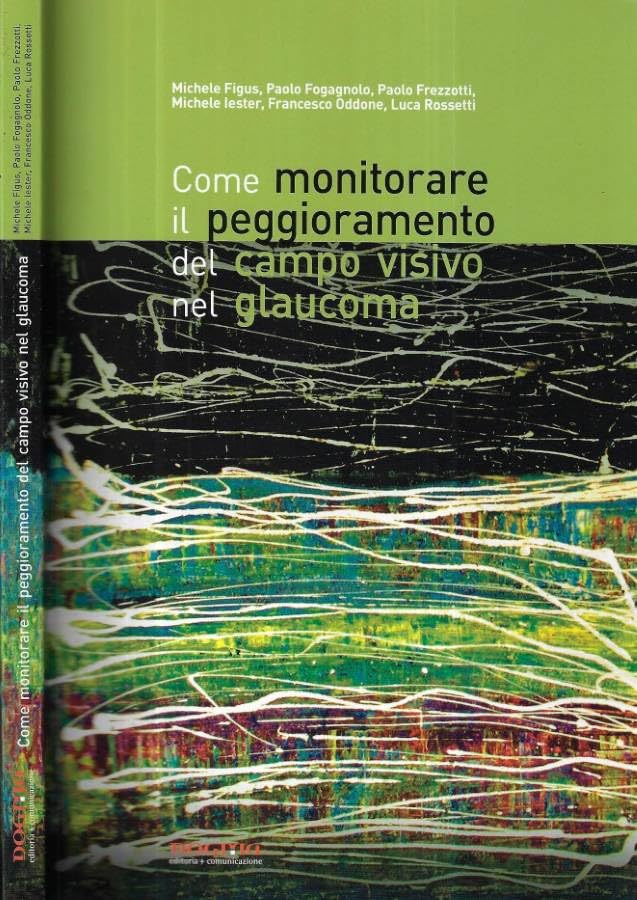 Come Monitorare Il Peggioramento Del Campo Visivo Nel Glaucoma book