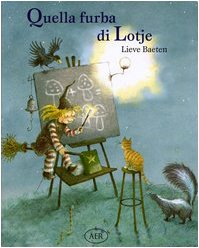 Quella furba di Lotje. Ediz. illustrata book