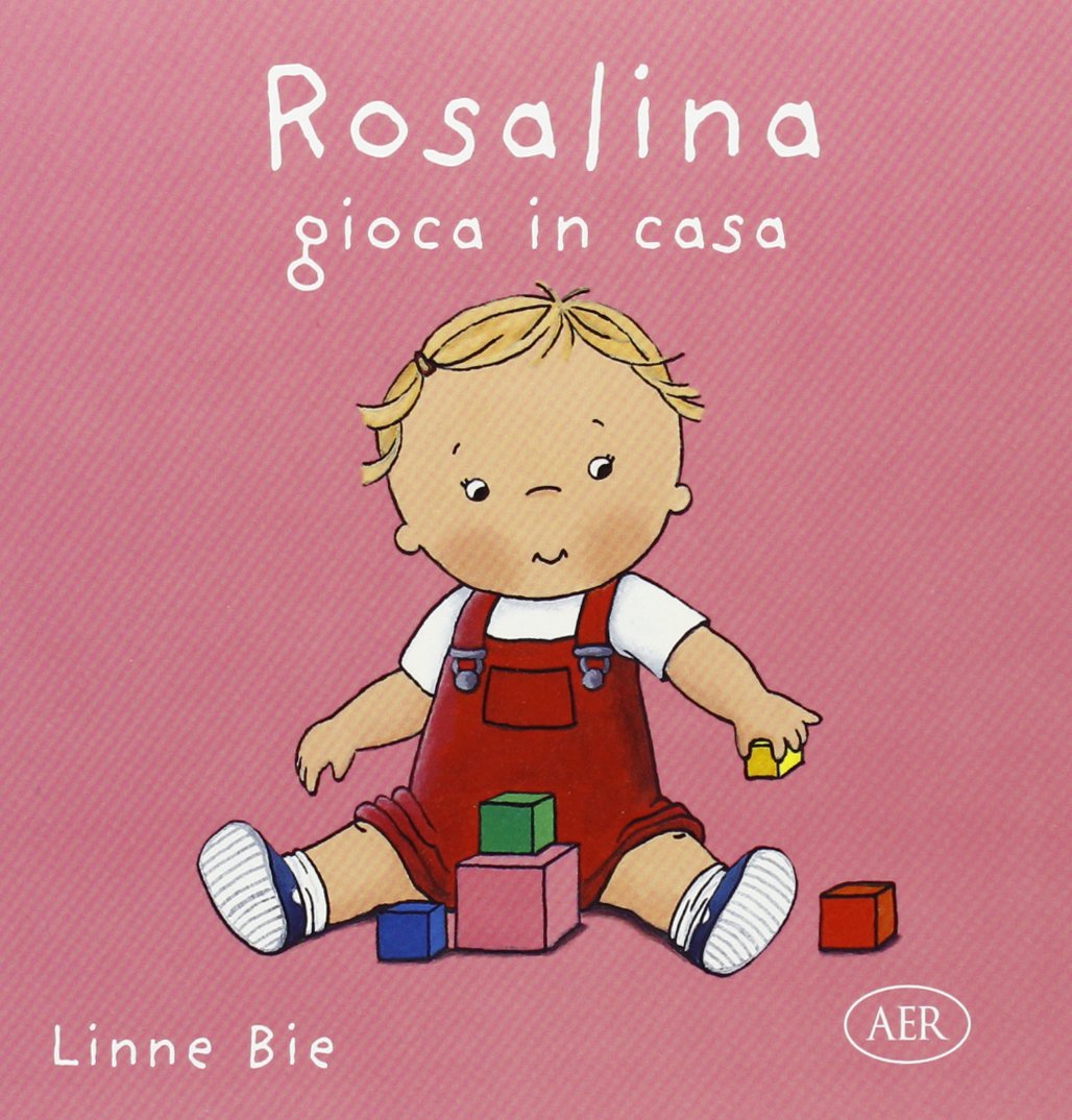 Rosalina gioca in casa. Ediz. illustrata book
