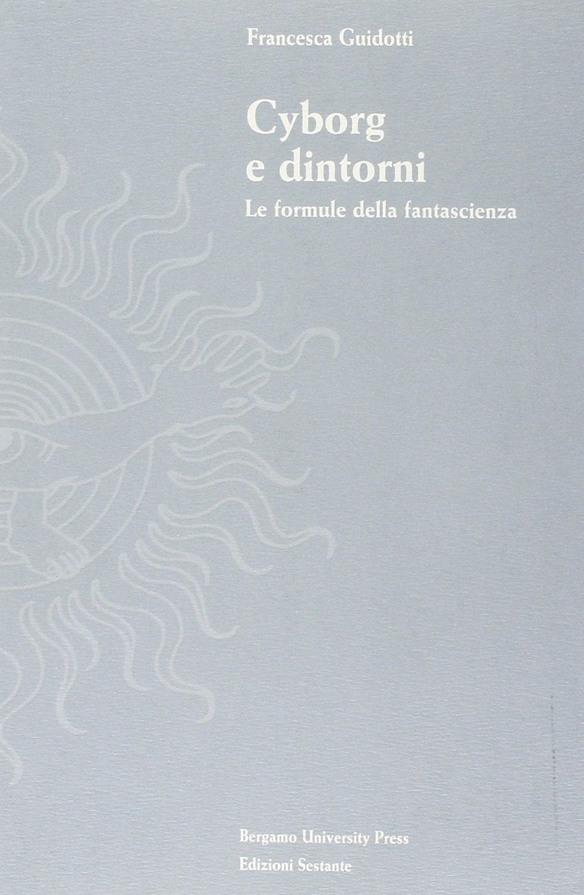 Cyborg e dintorni. Le formule della fantascienza book