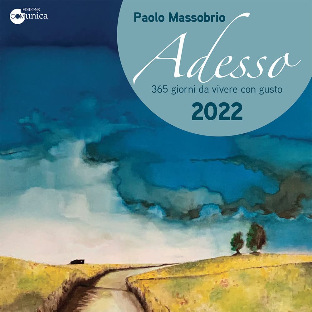 Adesso 2022. 365 giorni da vivere con gusto book