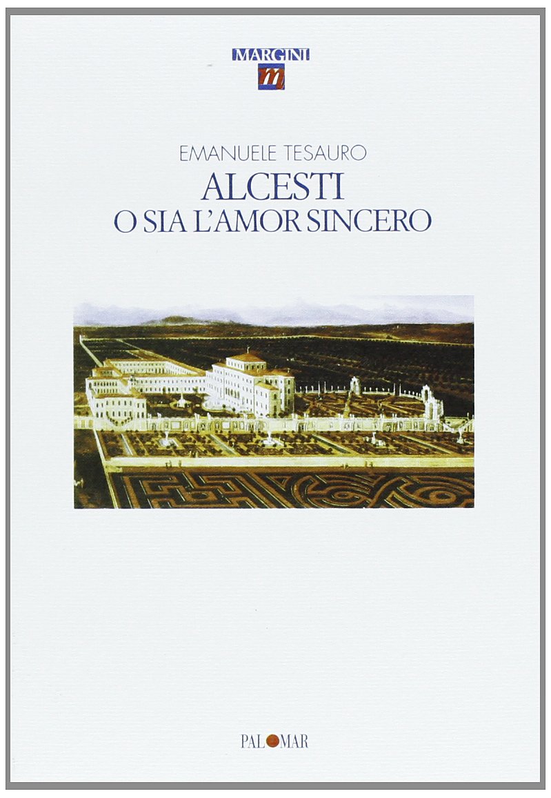 Alcesti o sia l'amor sincero book