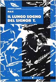 Il lungo sogno del signor T. (Paracult) Cartoons