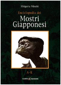 Enciclopedia dei mostri giapponesi. A-K book
