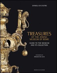 Treasures of the jewish museum of Rome. Guide to the museum and its collection Leisure, Home & Garden