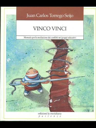 Vinco vinci. Manuale per la mediazione dei conflitti nei gruppi educativi book