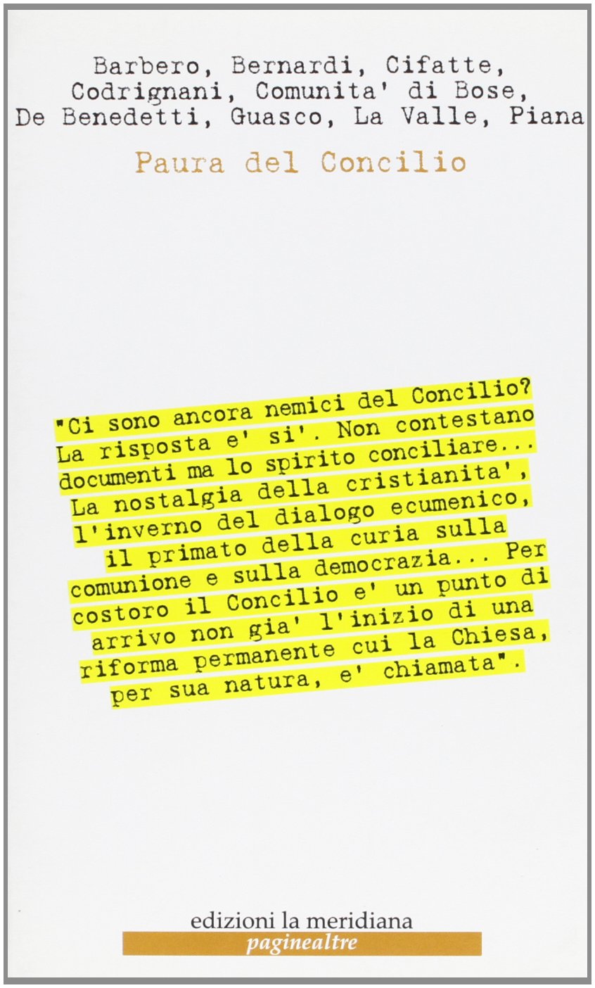 Paura del Concilio. La riforma incompleta della Chiesa book