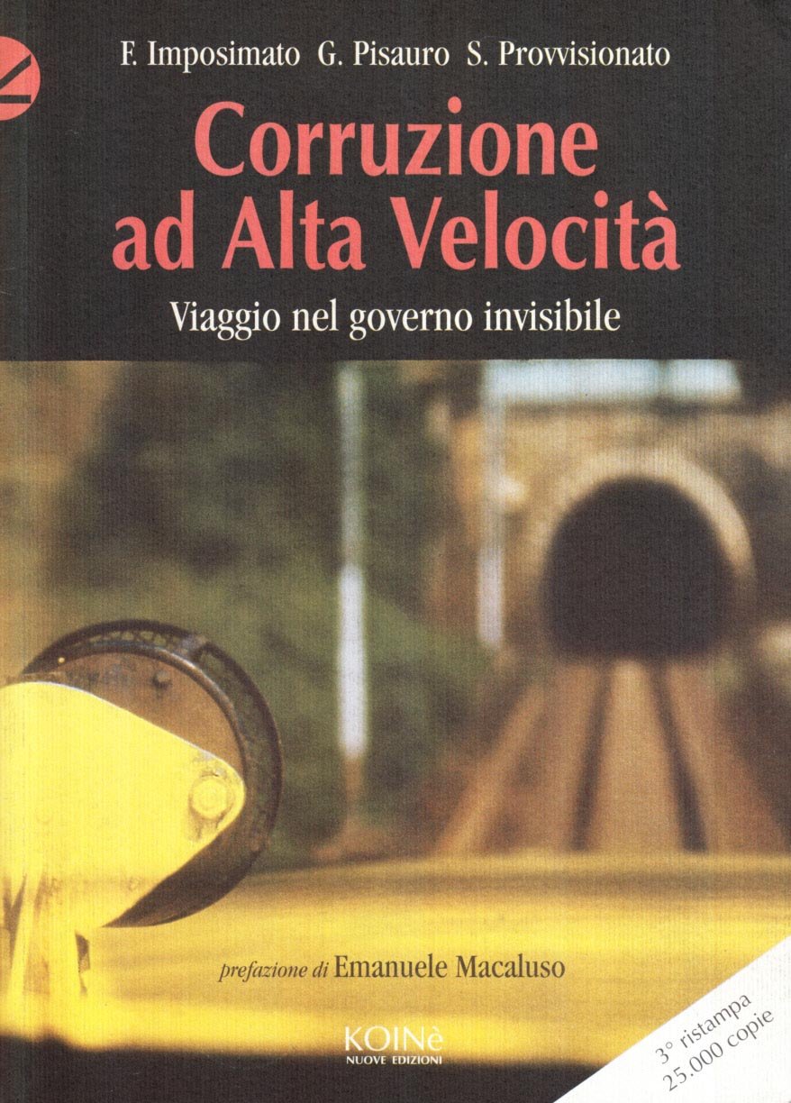 Corruzione ad alta velocità. Viaggio nel governo invisibile Professional & Reference Books
