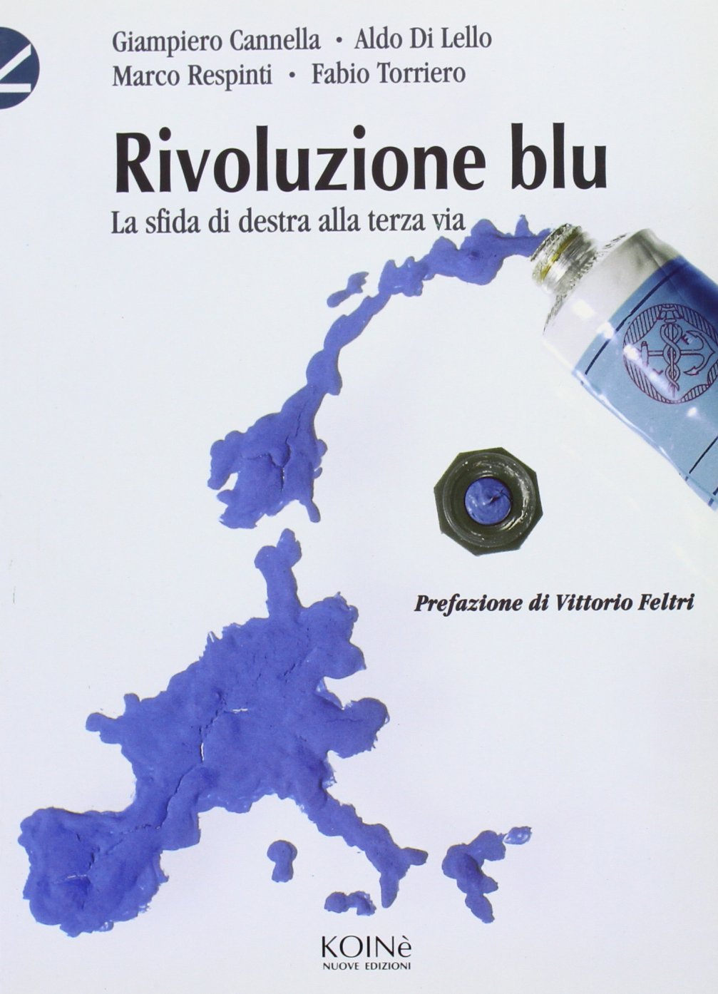 Rivoluzione blu. La sfida di Destra alla terza via (Documenti) Social Sciences