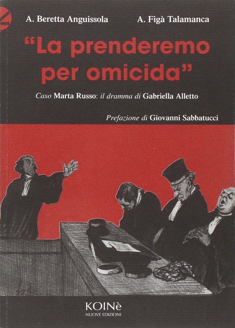 La prenderemo per omicida. Caso Marta Russo: il dramma dell'Alletto Social Sciences