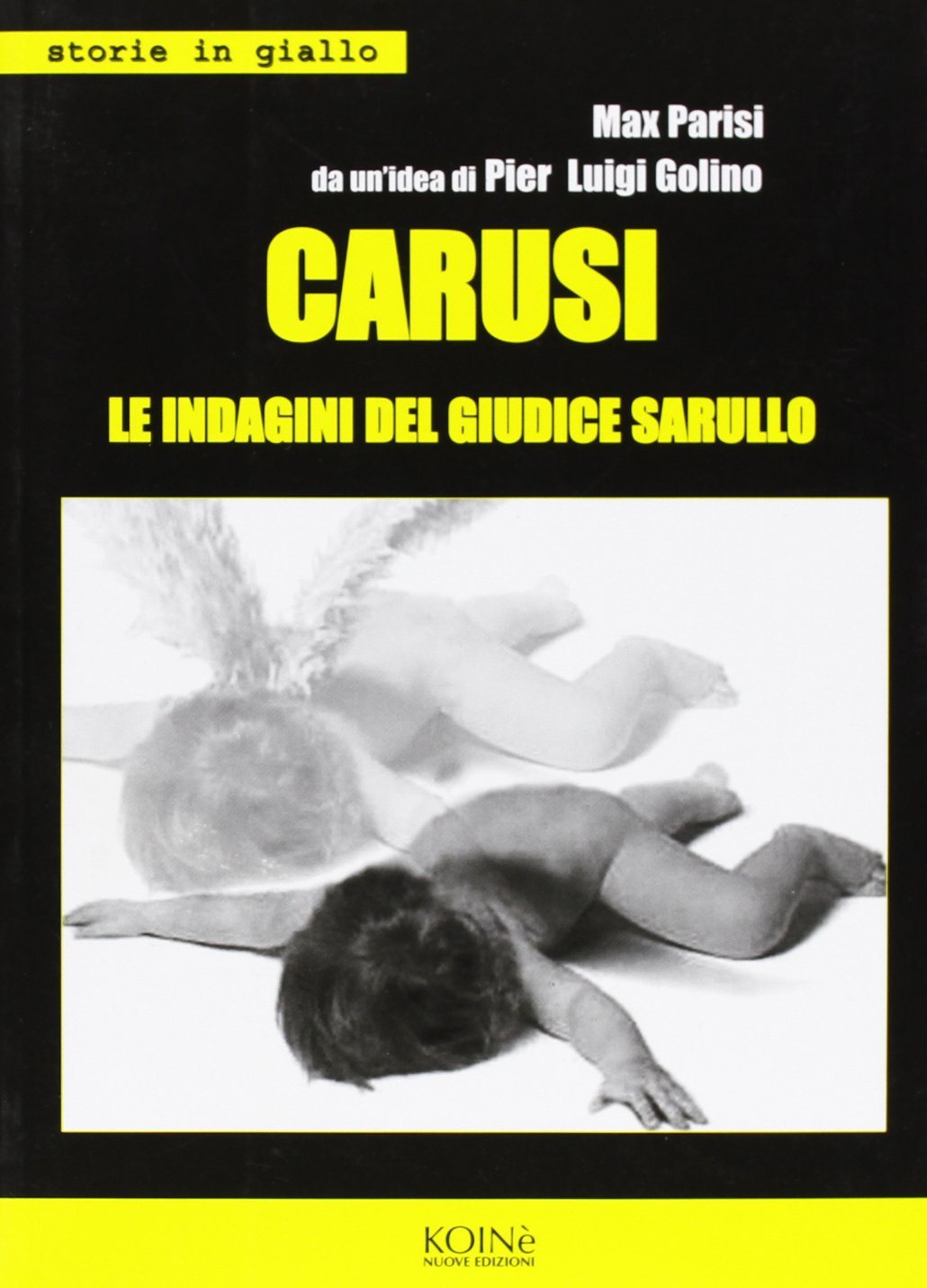 Carusi. Le indagini del giudice Sarullo (Storie in giallo) Contemporary literature