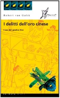 I delitti dell'oro cinese (In Asia gialli) Historical Fiction