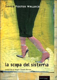 La scopa del sistema (Mine vaganti) Contemporary literature