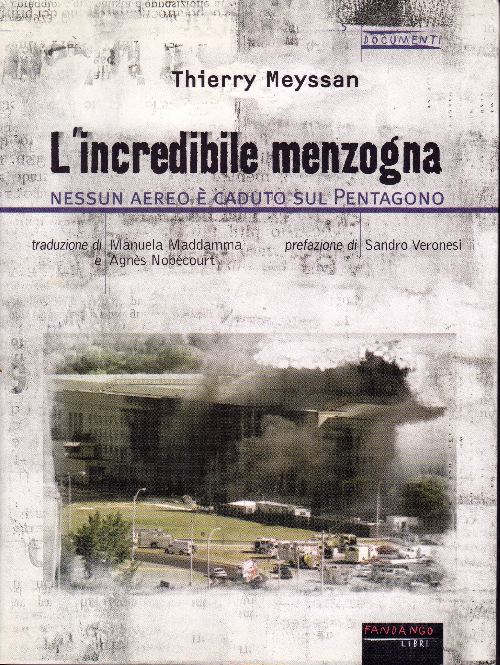 L'incredibile menzogna. Nessun aereo è caduto sul Pentagono (Documenti) Politics & History