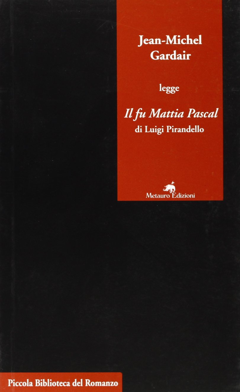 Jean-Michel Gardair legge «Il fu Mattia Pascal» di Luigi Pirandello Fiction