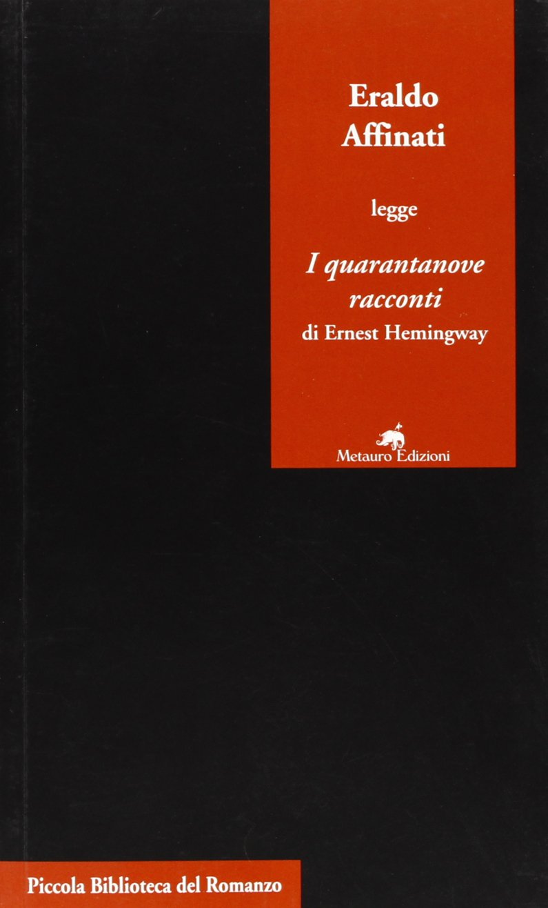 Eraldo Affinati legge «I quarantanove racconti» di Ernest Hemingway book