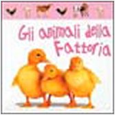 Gli animali della fattoria (Cicciotti) Non-fiction