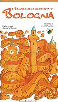 I bambini alla scoperta di Bologna book