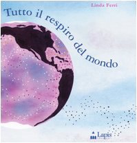 Tutto il respiro del mondo (I due per due) Novels & Short Stories