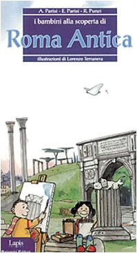 I bambini alla scoperta di Roma antica Non-fiction