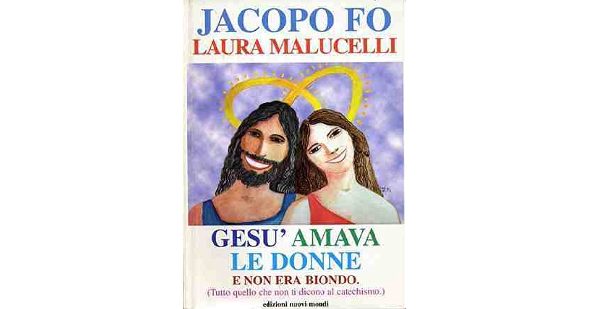 Gesù amava le donne e non era biondo. Tutto quello che non ti dicono al catechismo Leisure, Home & Garden