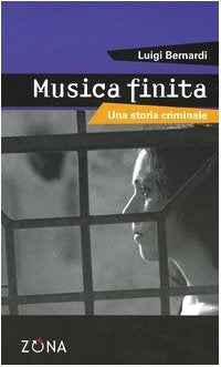 Musica finita. Una storia criminale Contemporary literature