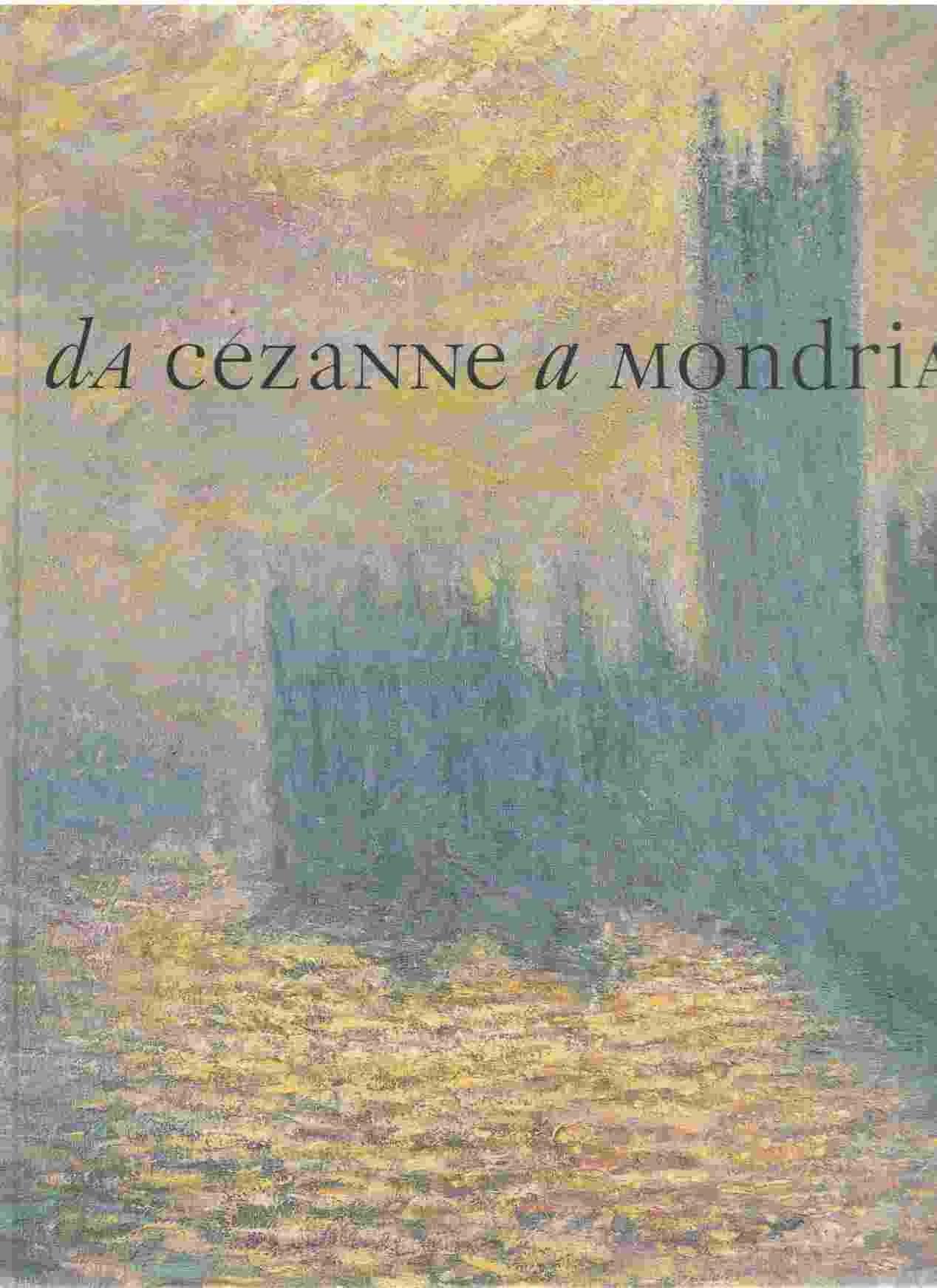 Da Cézanne a Mondrian. Impressionismo, espressionismo, cubismo e il paesaggio del nuovo secolo in Europa (1878-1918) (Grandi mostre) Film, Art & Culture