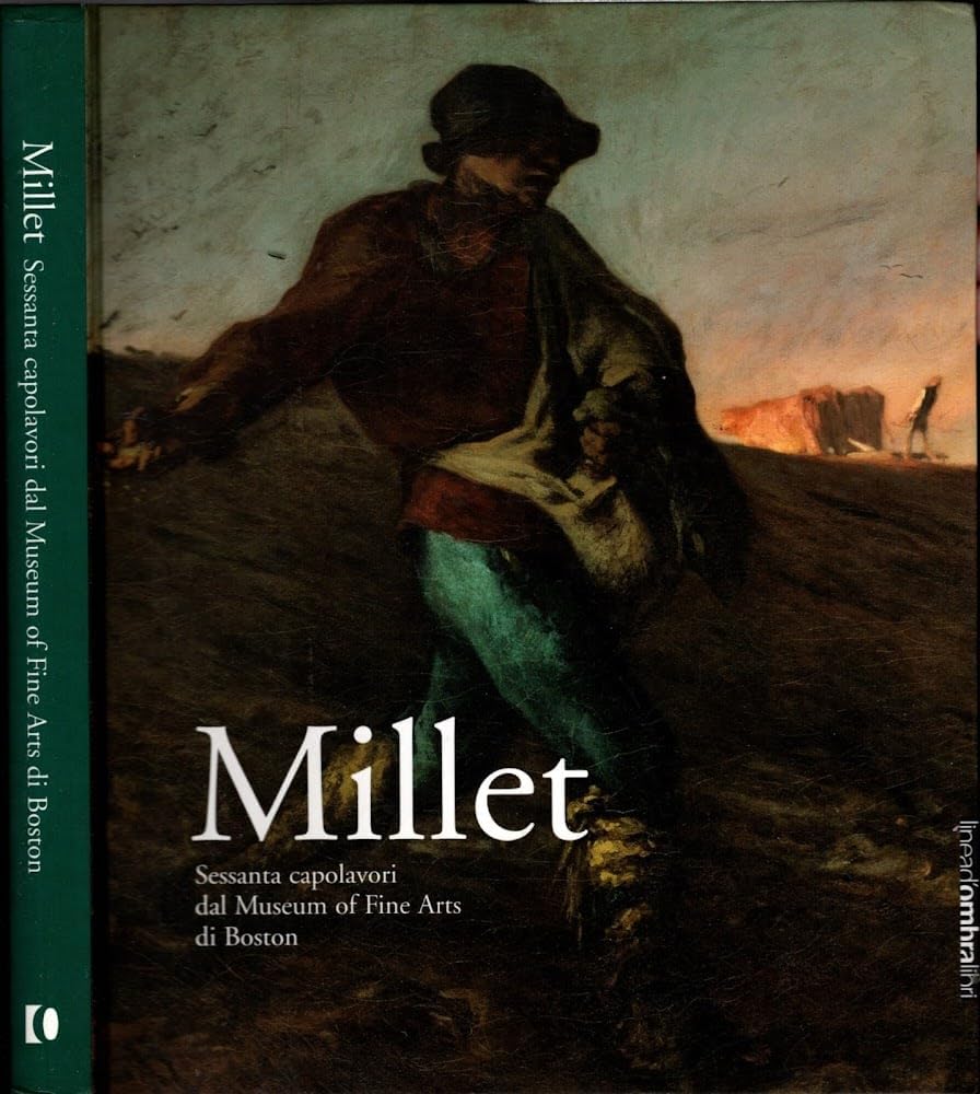 Millet: Sessanta Capolavori Dal Museum of Fine Arts di Boston. book