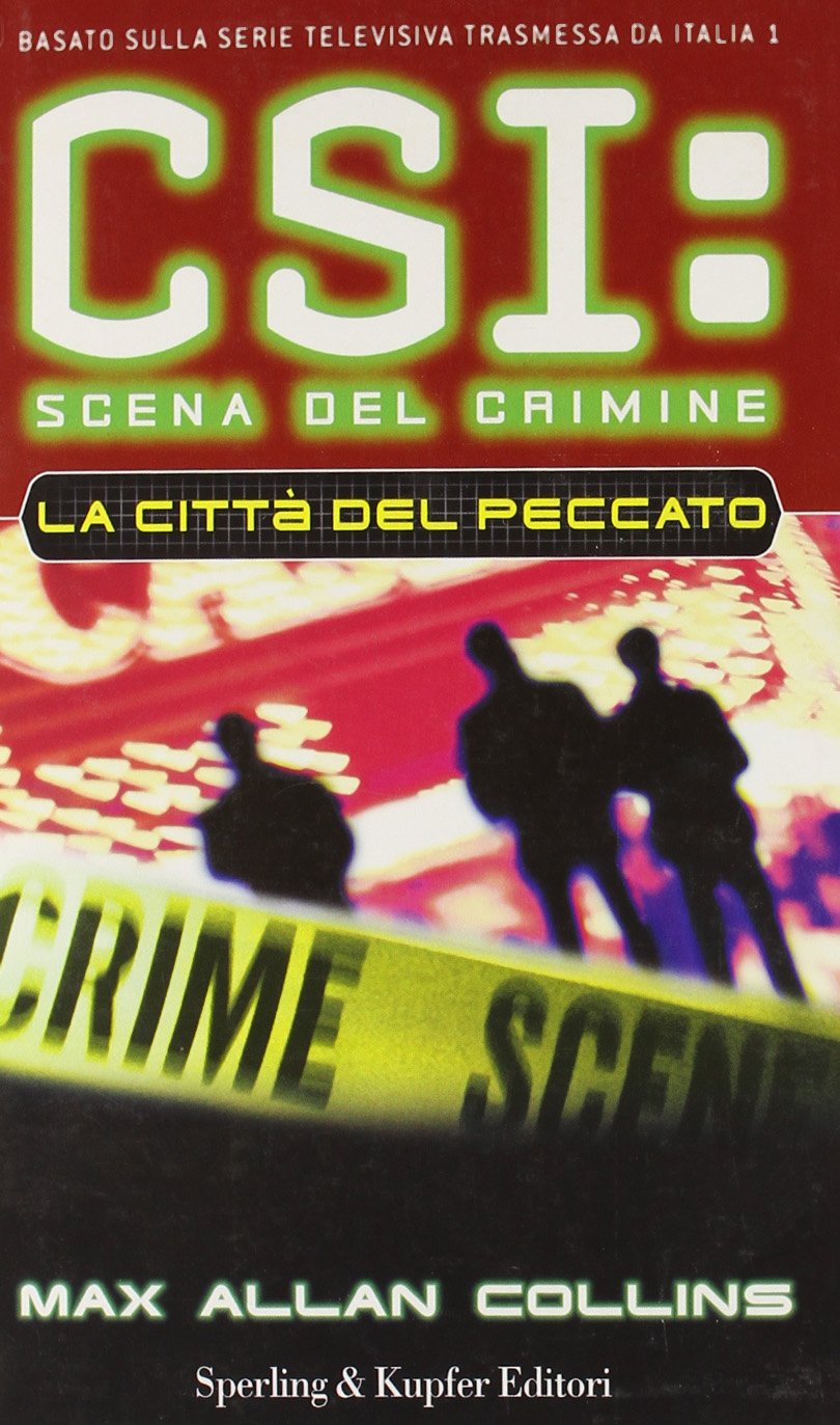 CSI: Scena Del Crimine. La Cittã€ De book