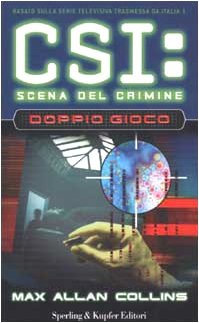 Doppio giocco. CSI: scena del crimine (Serial) Contemporary literature