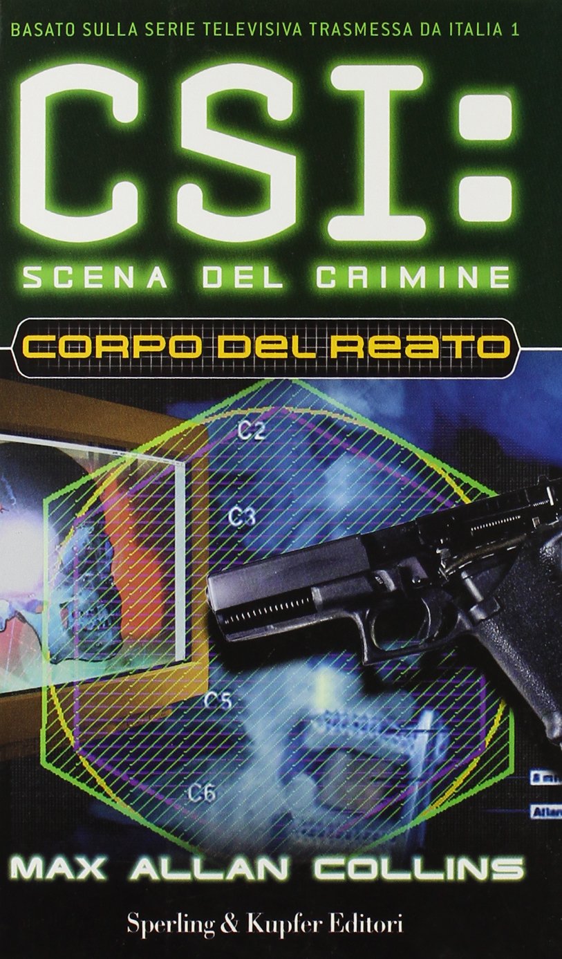 Corpo del reato. CSI: scena del crimine Contemporary literature