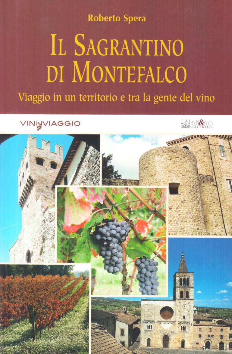 Il Sagrantino di Montefalco. Viaggio in un territorio e tra la gente del vino Leisure, Home & Garden