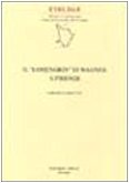 Il Lohengrin di Wagner a Firenze book
