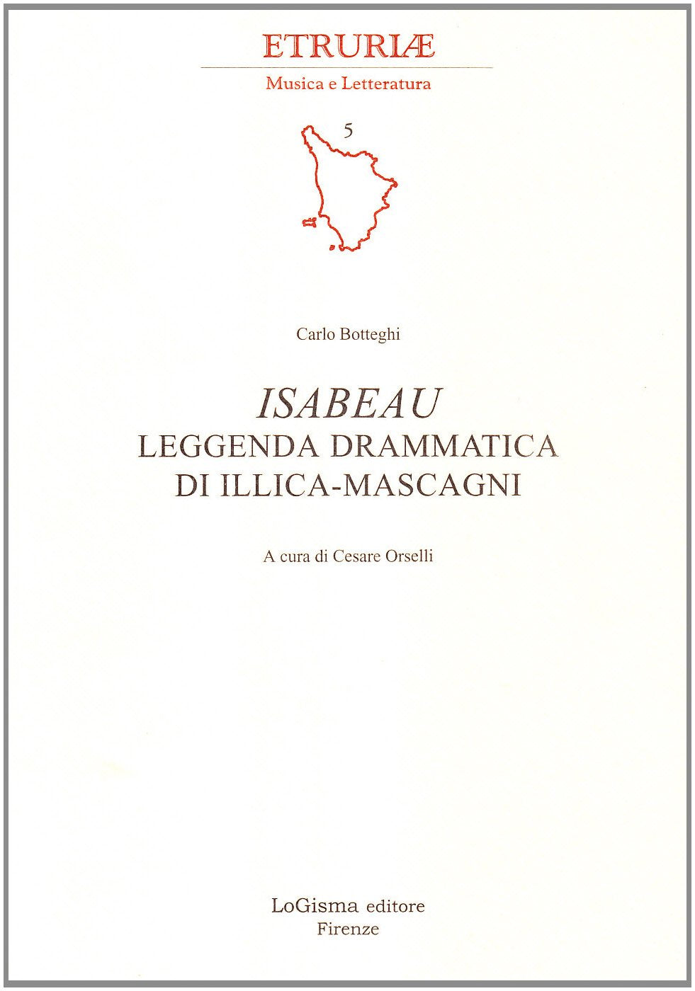 Isabeau. Leggenda drammatica di Illica-Mascagni. Ediz. illustrata book
