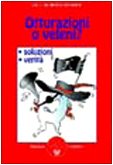 Otturazioni o veleni? Soluzioni verità book
