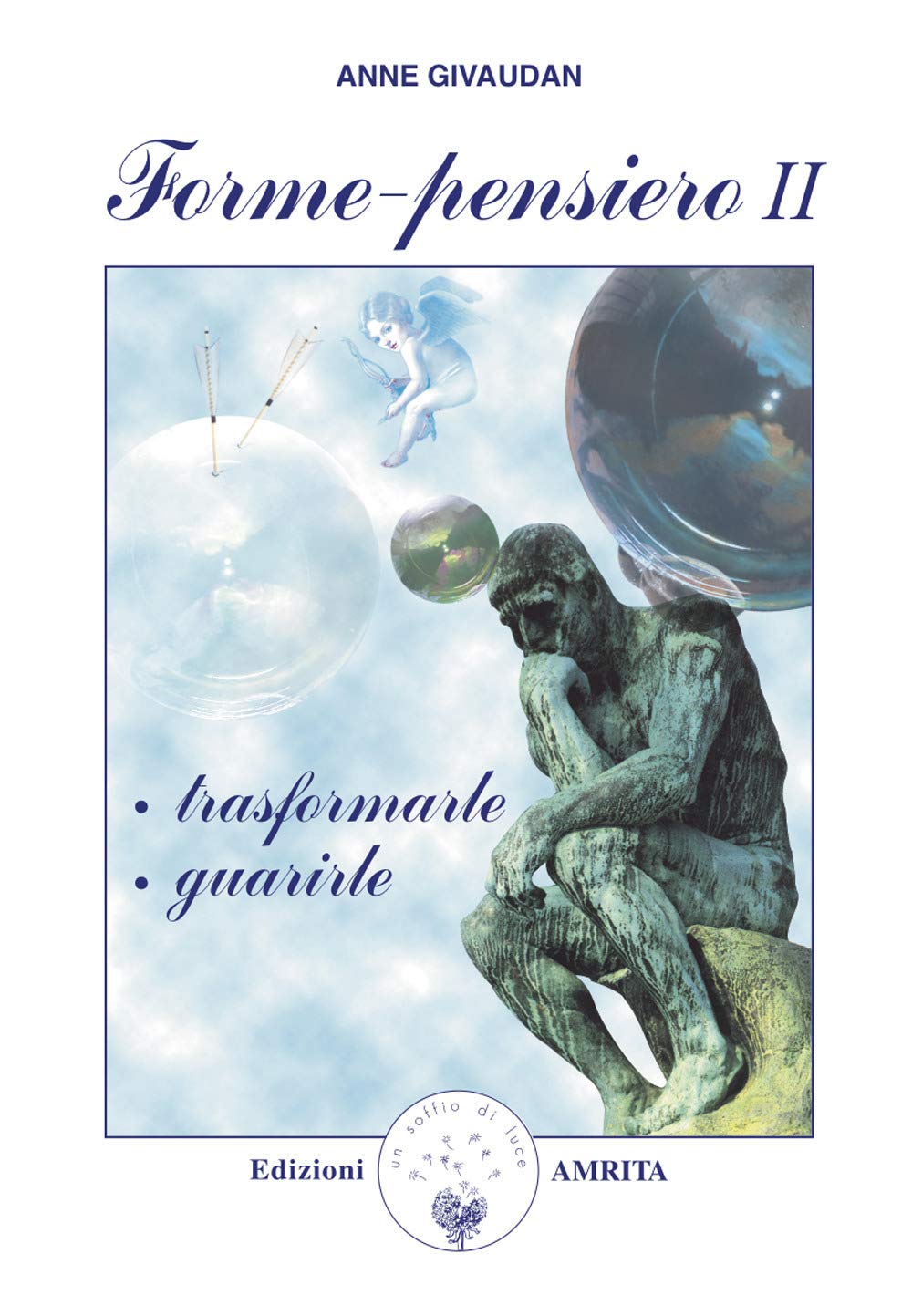 Forme-pensiero II: trasformarle, guarirle book