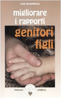 Migliorare i rapporti genitori-figli book
