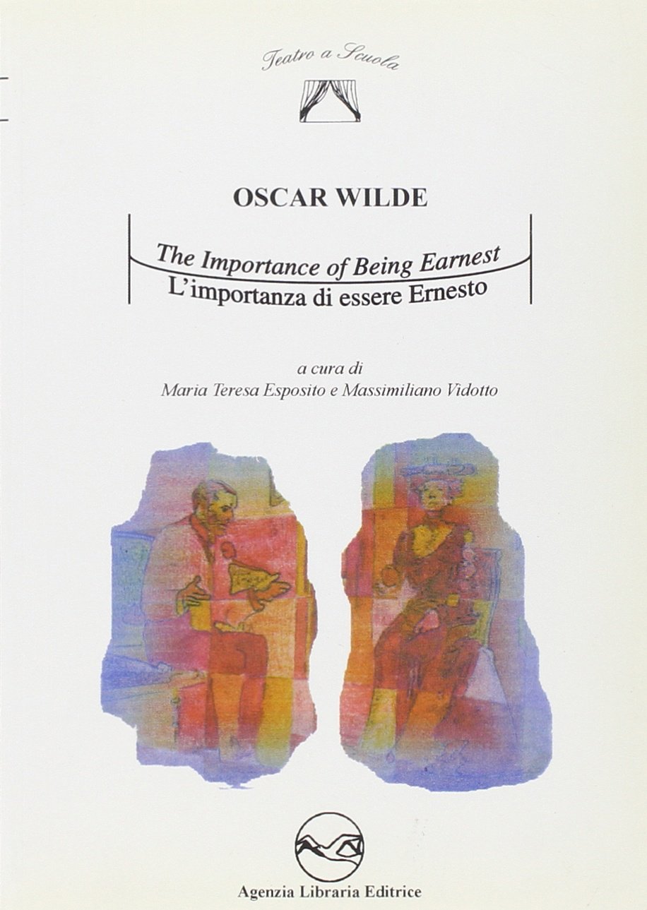 L'importanza di essere Ernesto. Testo inglese a fronte (Teatro a scuola) Professional & Reference Books
