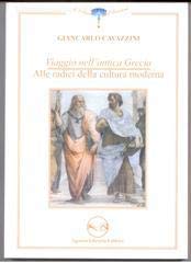 Viaggio nell'antica Grecia. Alle radici della cultura moderna. Per il Liceo classico book
