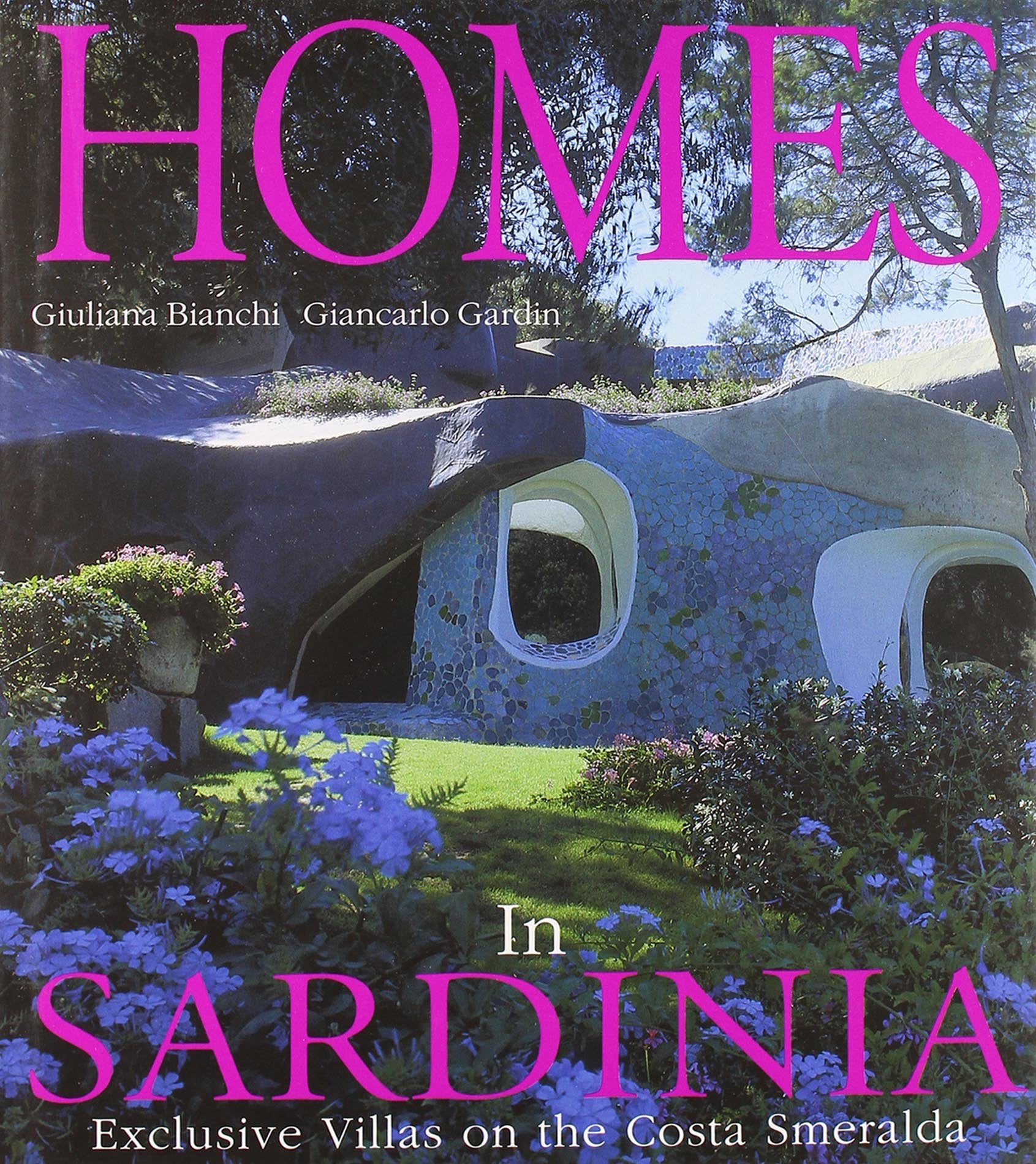 Homes in Sardinia: Exclusive Villas on the Costa Smeralda (Architettura Dei Luoghi) Architecture