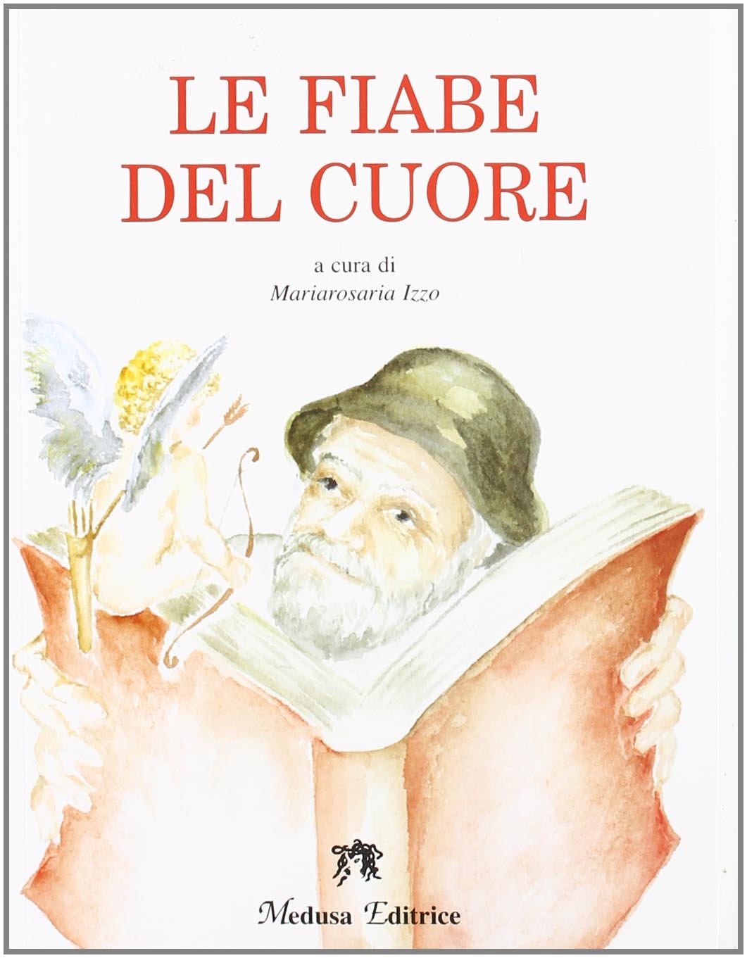 Le fiabe del cuore. Per la Scuola media. Con espansione online book